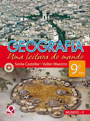 Geografia uma leitura do mundo - Mundo II - 9º ano