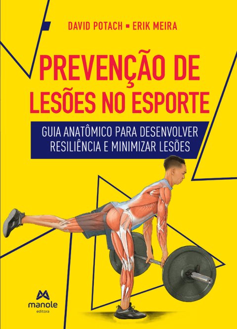 Prevenção de lesões no esporte guia anatômico para desenvolver resiliência e minimizar lesões