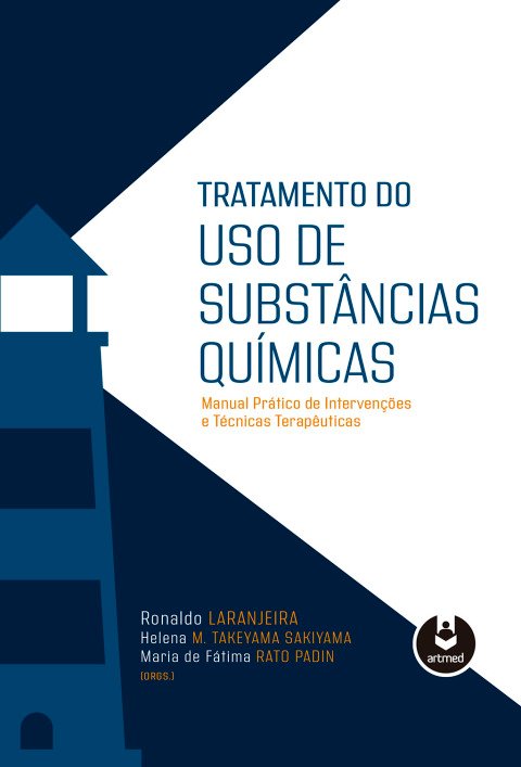 Tratamento do uso de substâncias químicas manual prático de intervenções e técnicas terapêuticas