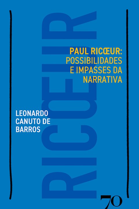 Paul Ricoeur possibilidades e impasses da narrativa