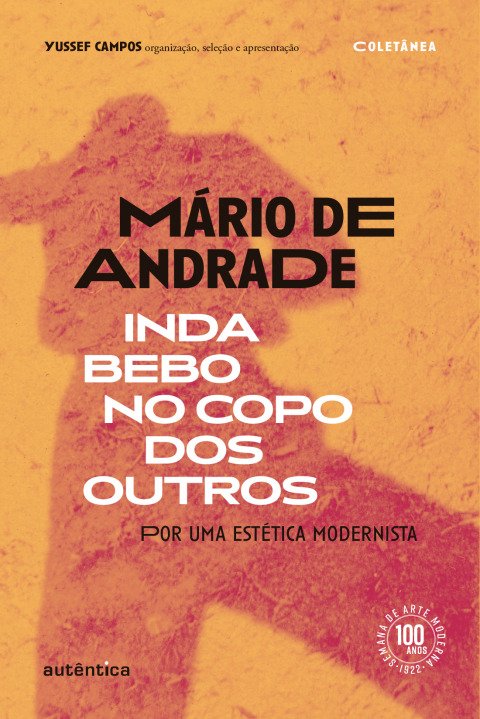 Inda bebo no copo dos outros por uma estética modernista