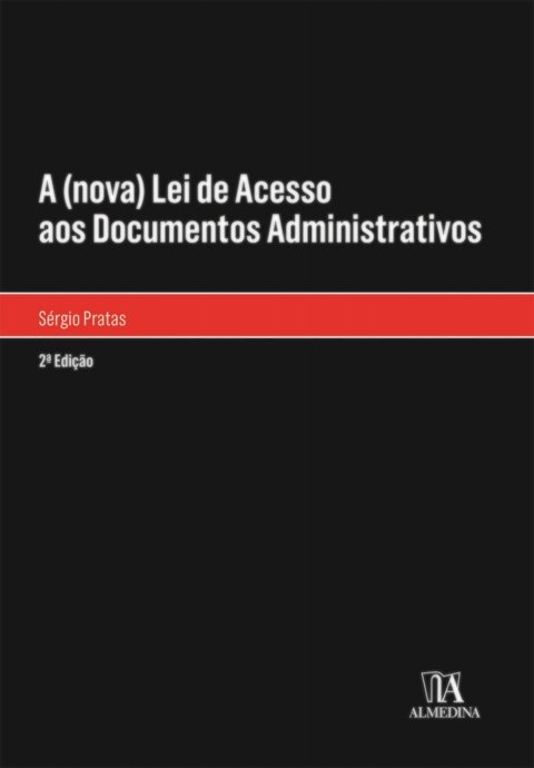 A (nova) lei de acesso aos documentos administrativos