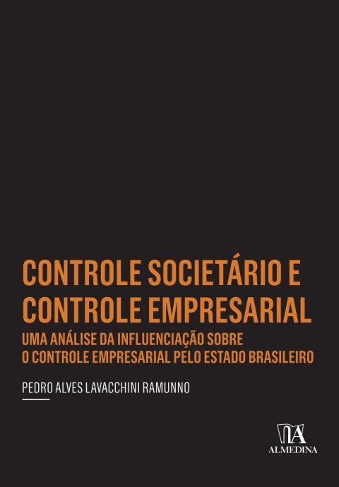 Controle societário e controle empresarial uma análise da influenciação sobre o controle empresarial pelo estado Brasileiro