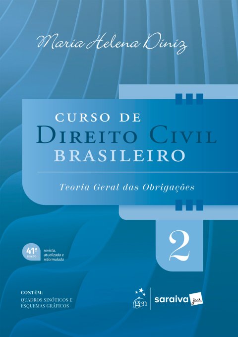 Curso de direito civil brasileiro, v. 2 teoria geral das obrigações