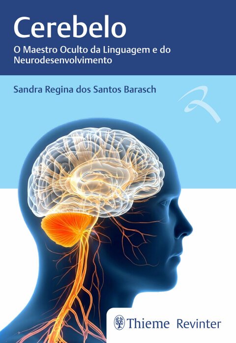 Cerebelo o maestro oculto da linguagem e do neurodesenvolvimento