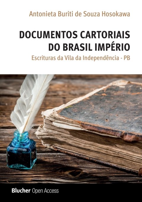 Documentos cartoriais do Brasil império escrituras da Vila da Independência - PB