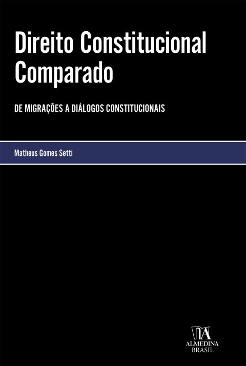Direito constitucional comparado de migrações a diálogos constitucionais