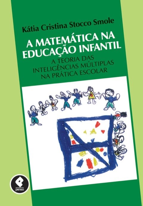 A matemática na educação infantil a teoria das inteligências múltiplas na prática escolar