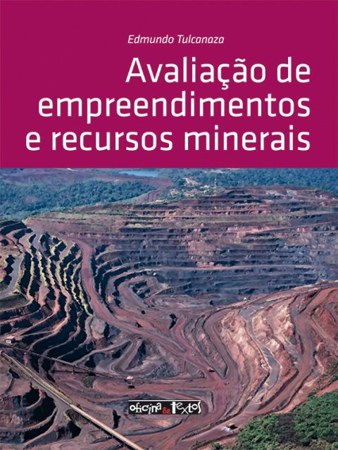 Avaliação de empreendimentos e recursos minerais