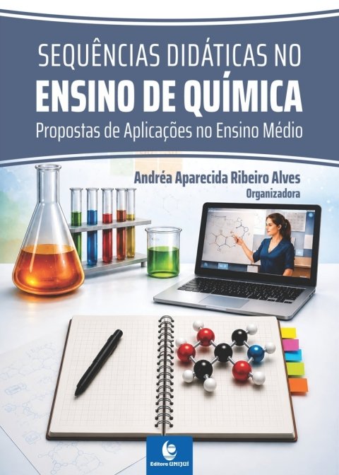 Sequências didáticas no ensino de química propostas de aplicações no ensino médio