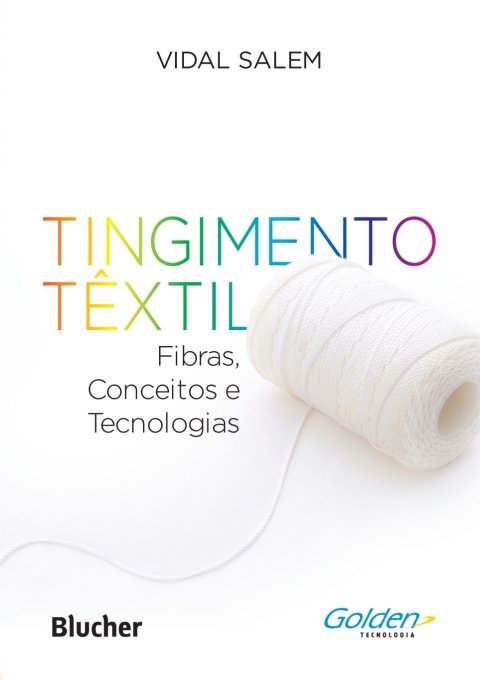 Tingimento têxtil fibras, conceitos e tecnologias