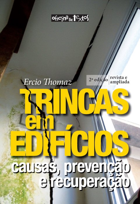 Trincas em edifícios causas, prevenção e recuperação
