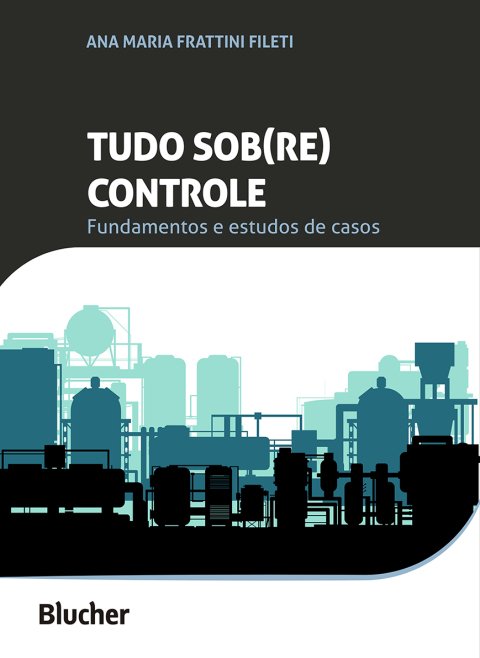 Tudo sob(re) controle fundamentos e estudos de casos