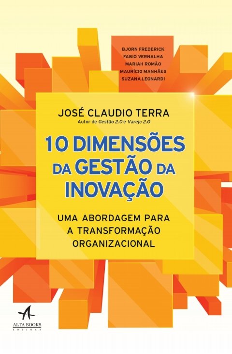 10 dimensões da gestão da inovação uma abordagem para a transformação organizacional