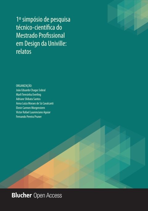 1° simpósio de pesquisa técnico-científica do Mestrado Profissional em Design da Univille relatos