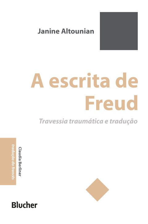 A escrita de Freud travessia traumática e tradução