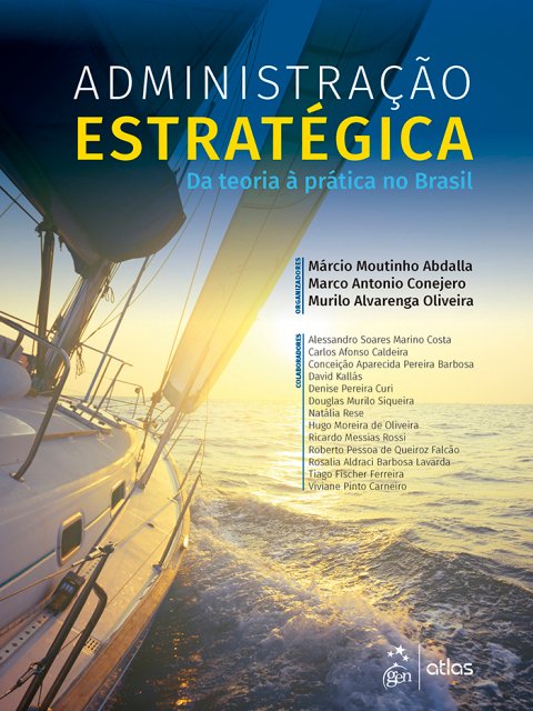 Administração estratégica da teoria à prática no Brasil