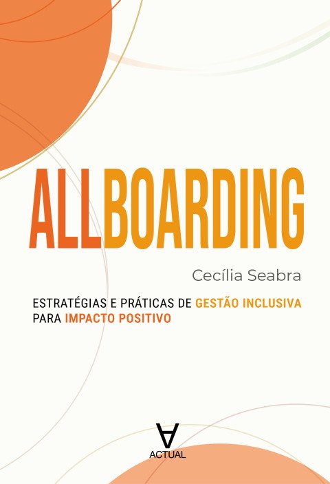 Allboarding estratégias e práticas de gestão inclusiva para impacto positivo