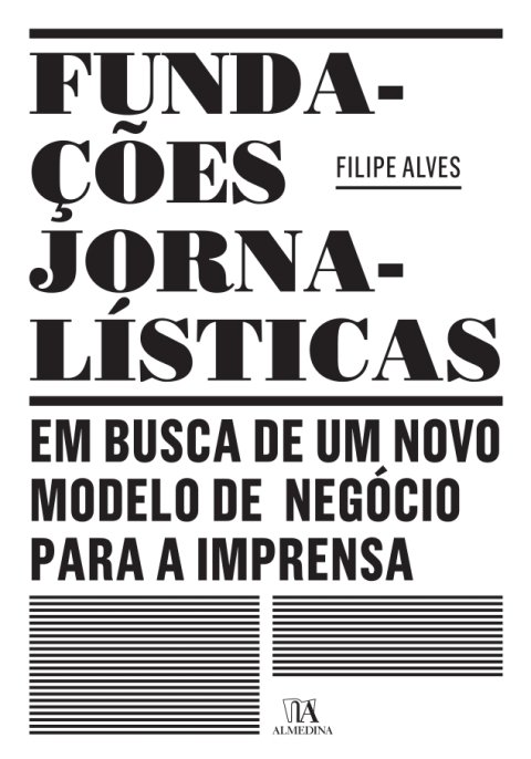 Fundações jornalísticas em busca de um novo modelo de negócio para a imprensa