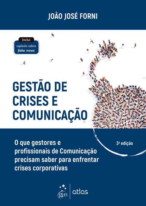 Gestão de crises e comunicação o que gestores e profissionais de comunicação precisam saber para enfrentar crises corporativas
