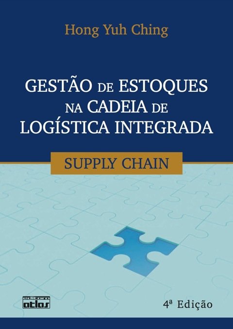 Gestão de estoques na cadeia de logística integrada supply chain