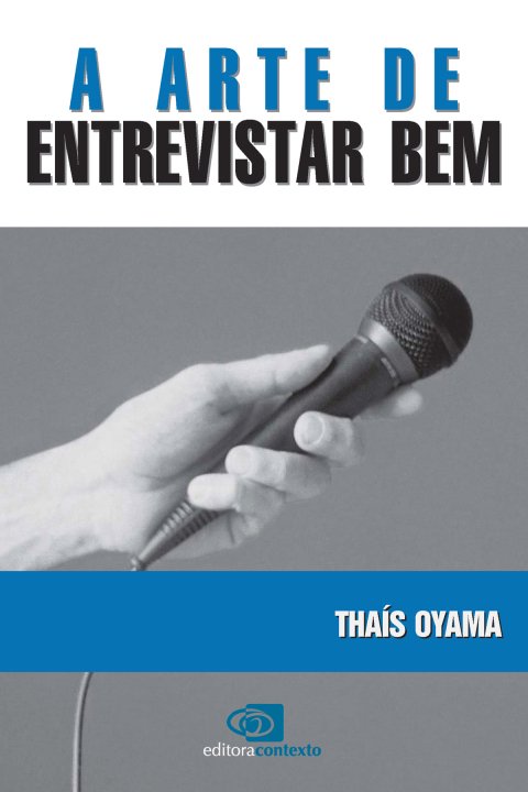 A arte de entrevistar bem