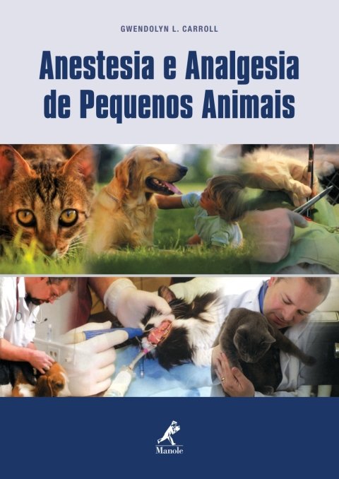 Anestesia e analgesia de pequenos animais