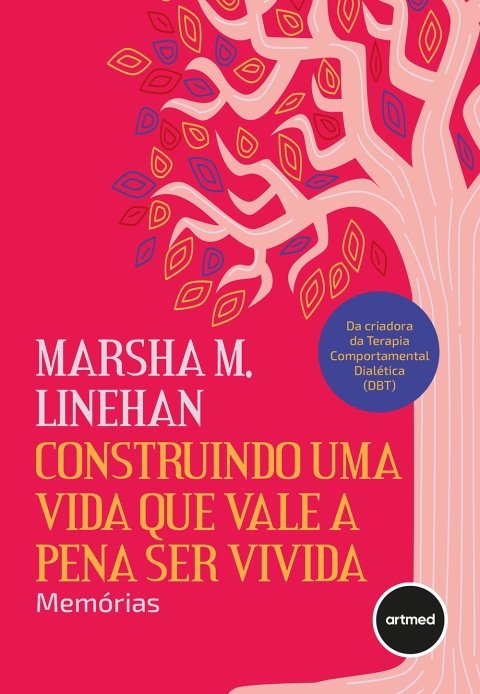 Construindo uma vida que vale a pena ser vivida memórias
