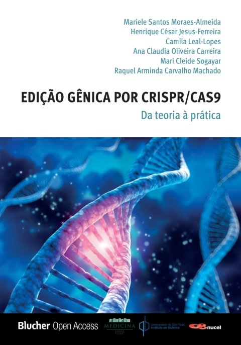 Edição gênica por CRISPR CAS9 da teoria à prática
