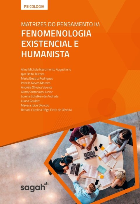 Matrizes do pensamento, v. 4 fenomenologia existencial e humanista