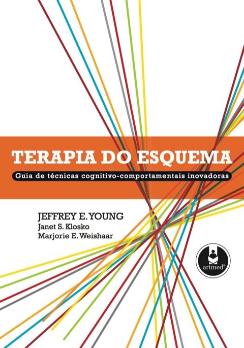 Terapia do esquema Guia de Técnicas Cognitivo-Comportamentais Inovadoras