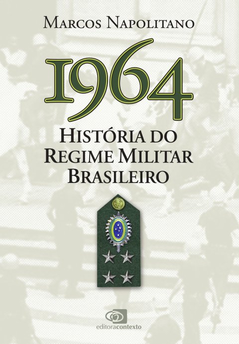 1964 história do regime militar Brasileiro