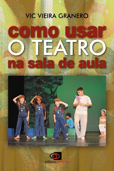Como usar o teatro na sala de aula