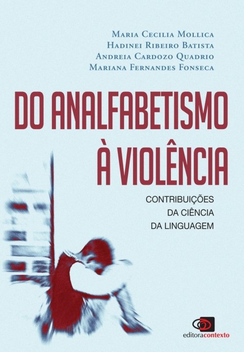 Do analfabetismo à violência contribuições da ciência da linguagem