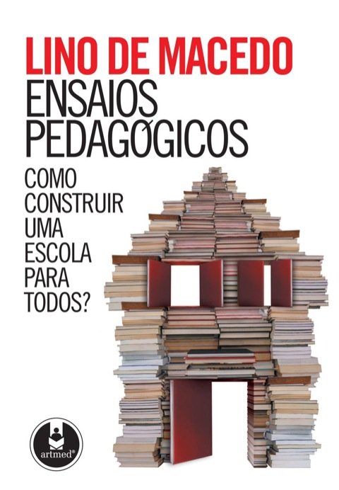 Ensaios pedagógicos como construir uma escola para todos?