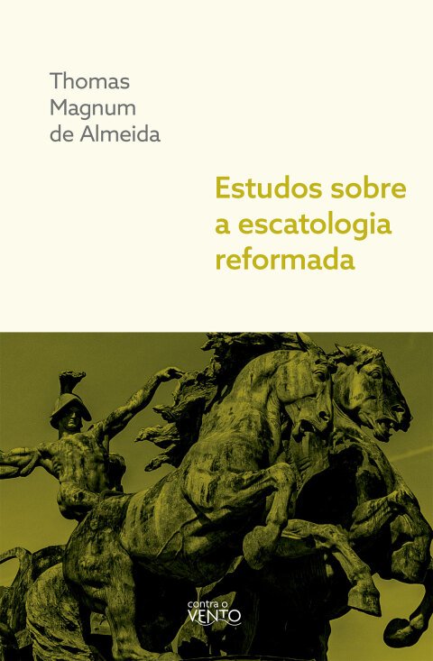 Estudos sobre a escatologia reformada