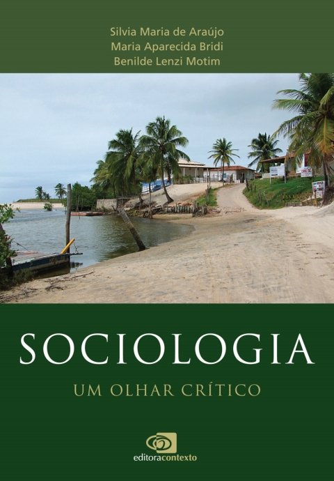 Sociologia um olhar crítico