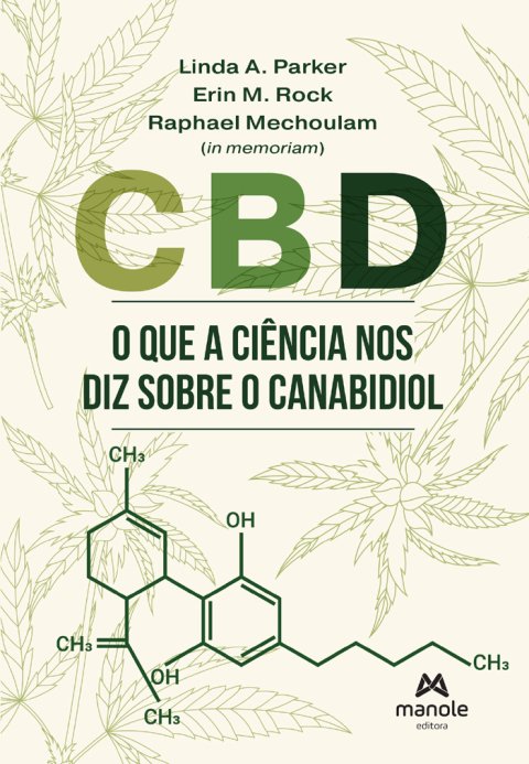 CBD o que a ciência nos diz sobre o canabidiol