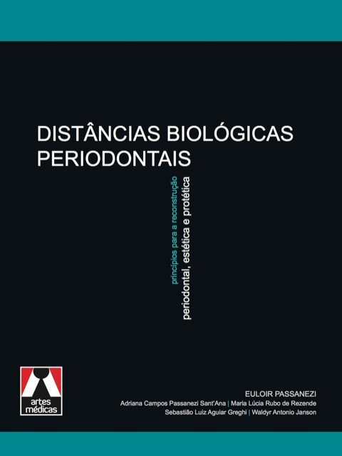 Distâncias biológicas periodontais princípios para a reconstrução periodontal, estética e protética