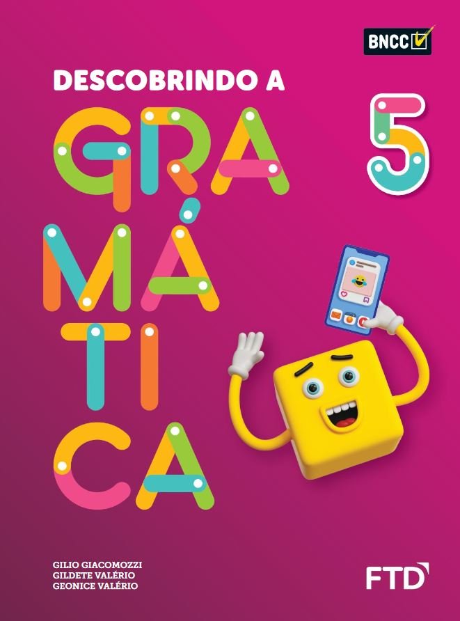Descobrindo a Gramática - BNCC - 5 Ano