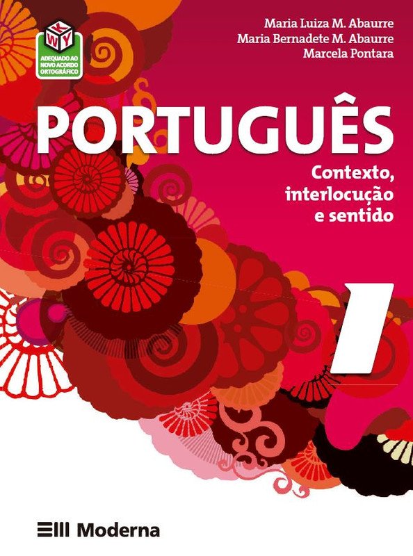 Portugues Contexto, Interlocução Sentido - Volume 1