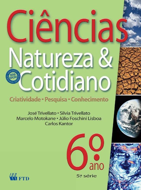 Ciências Natureza e Cotidiano 6 Ano