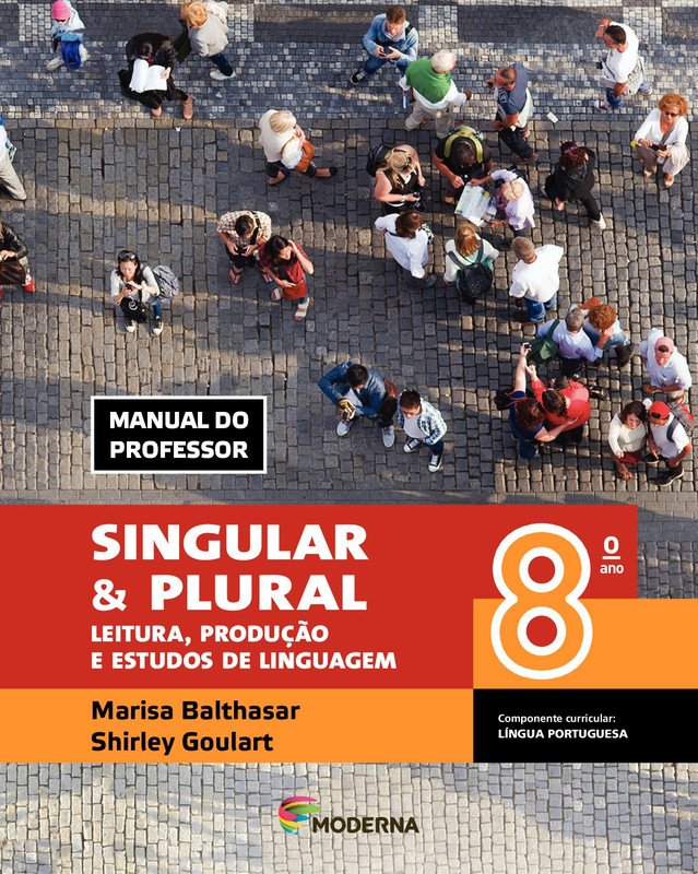 Singular & Plural – Língua Portuguesa - 8 Ano