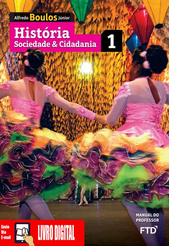 História Sociedade & Cidadania - Volume 1 em PDF
