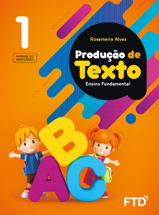 Produção de Texto - Rosemeire Alves - Ano 1