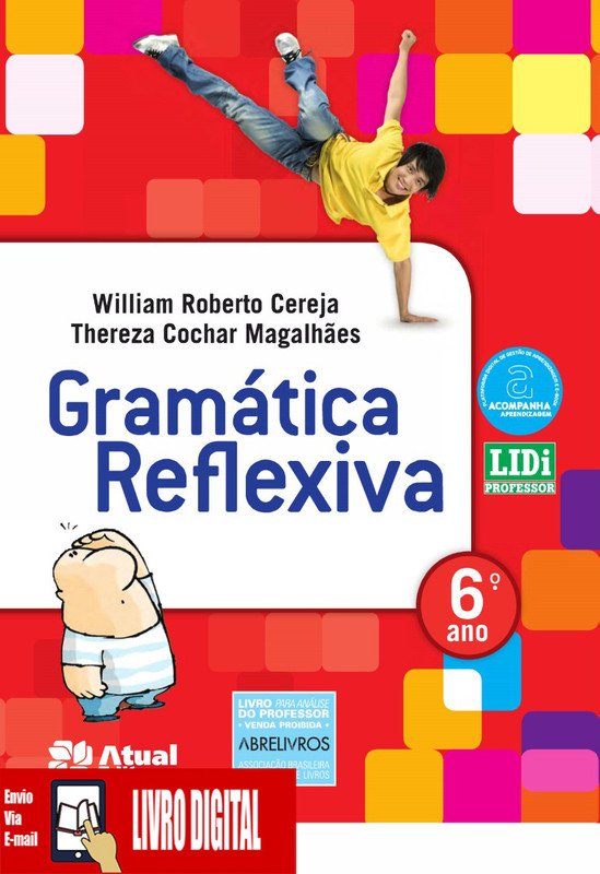 Gramática Reflexiva - 3 edição - Ano 6 em PDF