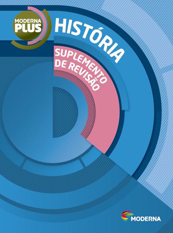 Moderna Plus - Conexões com a História - Revisão