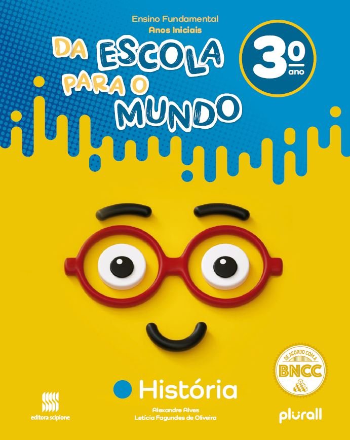 Da Escola para o Mundo - História - 3 Ano