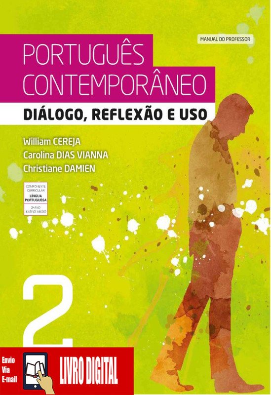 Português Contemporâneo diálogo, reflexão e uso - Volume 2 em PDF