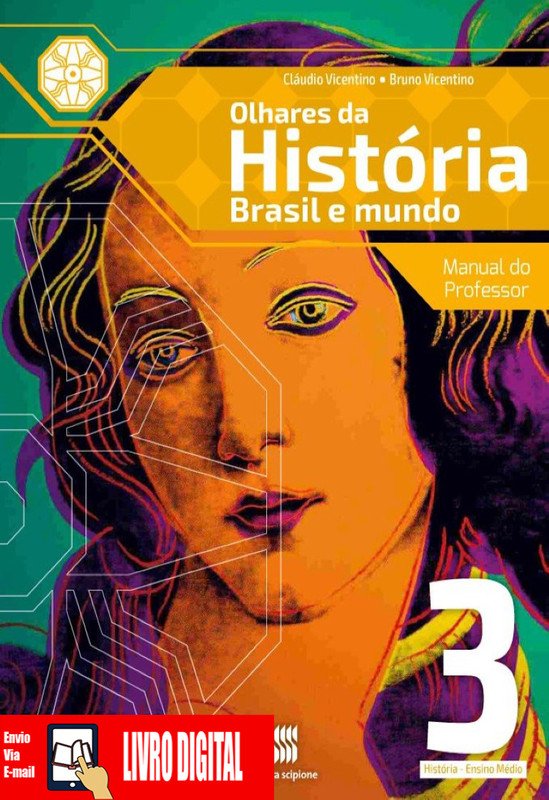 Olhares da História – Brasil e Mundo - Volume 3 em PDF